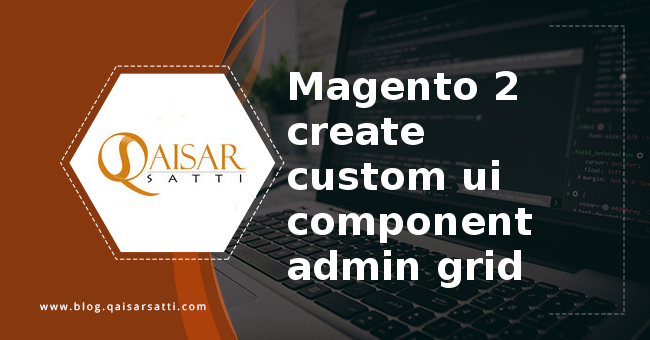 Magento 2 create custom ui component admin grid