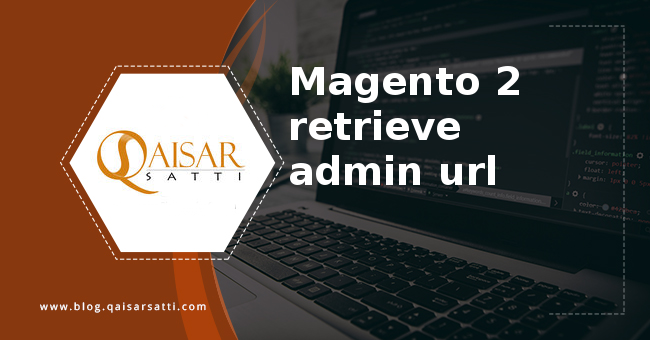 Magento 2 retrieve admin url