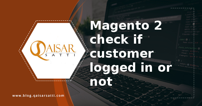 Magento 2 check if customer logged in or not