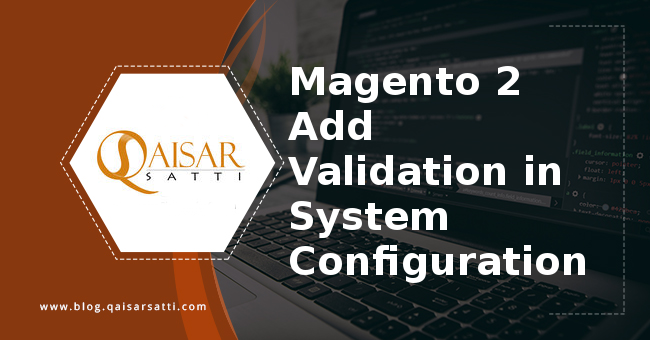 Magento2 Add Validation in System Configuration